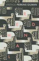 Herland and the Yellow Wallpaper By:Gilman, Charlotte Perkins Eur:50,39 Ден2:799