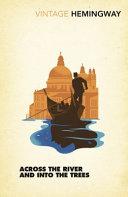 Across the River and Into the Trees By:Hemingway, Ernest Eur:19,50 Ден2:799