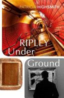 Ripley Under Ground By:Highsmith, Patricia Eur:9,74 Ден2:799