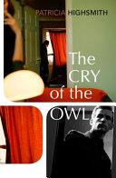 The Cry of the Owl By:Highsmith, Patricia Eur:9.74 Ден2:799