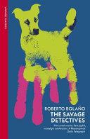 The Savage Detectives By:Bolano, Roberto Eur:12,99 Ден2:999