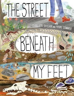 The Street Beneath My Feet By:Guillain, Charlotte Eur:26 Ден2:999