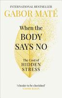 When the Body Says No By:Mate, Gabor Eur:29,25 Ден2:999