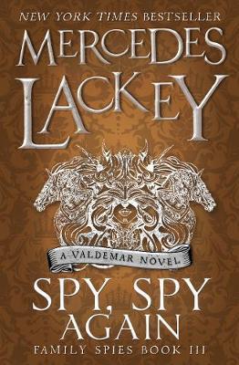 Spy, Spy Again (Family Spies #3) By:Lackey, Mercedes Eur:24,37 Ден2:599