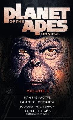 Planet of the Apes : Volume 3 By:Effinger, George Alec Eur:16,24 Ден2:599