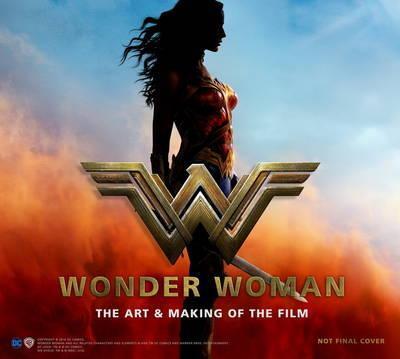 Wonder Woman : The Art and Making of the Film By:Gosling, Sharon Eur:27,63 Ден2:2099