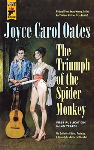Triumph of the Spider Monkey By:Oates, Joyce Carol Eur:19,50 Ден2:599