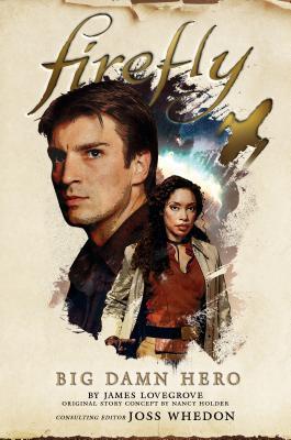Firefly - Big Damn Hero By:Holder, Nancy Eur:6,49 Ден2:1199
