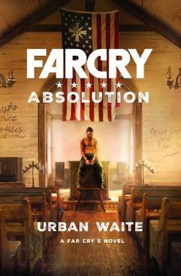 Far Cry: Absolution By:Waite, Urban Eur:17,87 Ден2:599