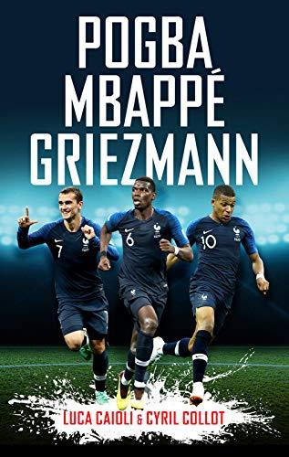 Pogba, Mbappe, Griezmann By:Caioli, Luca Eur:35,76 Ден2:599