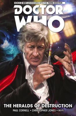 Doctor Who : The Third Doctor Volume 1 - The Heralds of Destruction By:Cornell, Paul Eur:17,87 Ден2:1299