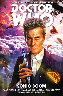 Doctor Who: The Twelfth Doctor: Sonic Boom Volume 6 By:Morrison, Robbie Eur:35,76 Ден2:999