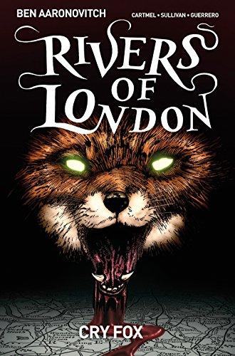 Rivers of London Volume 5: Cry Fox By:Cartmel, Andrew Eur:14,62 Ден2:999