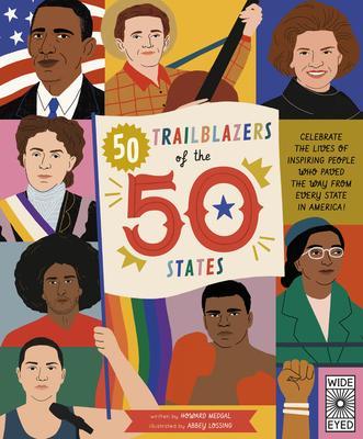 50 Trailblazers of the 50 States: Volume 8 : Celebrate the lives of inspiring people who paved the way from every state in America! By:Megdal, Howard Eur:30,88 Ден2:1299
