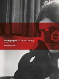 Photography: A Cultural History By:Marien, Mary Warner Eur:58,52 Ден2:3899