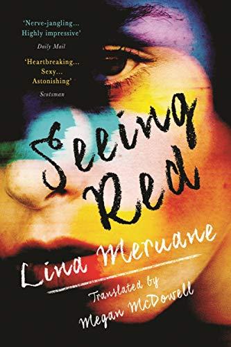Seeing Red By:Meruane, Lina Eur:11,37 Ден2:599