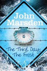 The Tomorrow Series: The Third Day, The Frost : Book 3 By:Marsden, John Eur:11,37 Ден2:599