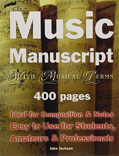 Music Manuscript with Musical Terms : Ideal for Composition & Notes, Easy-to-use for Students, Amateurs & Professionals By:Jackson, Jake Eur:27,63 Ден2:599
