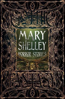 Mary Shelley Horror Stories By:Shelley, Mary Eur:11,37 Ден2:1399