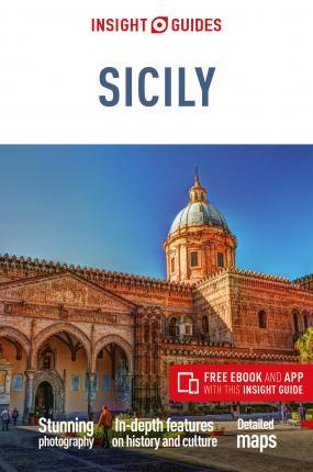 Insight Guides Sicily (Travel Guide with Free eBook) By:Guide, Insight Guides Travel Eur:19,50 Ден2:1099