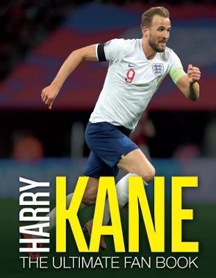 Harry Kane: The Ultimate Fan Book By:Besley, Adrian Eur:11,37 Ден2:599