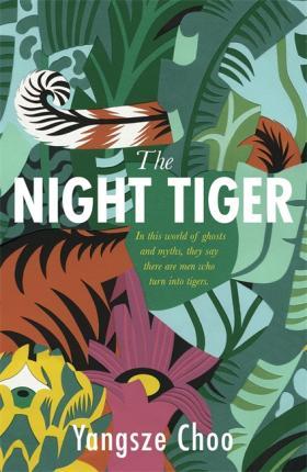 The Night Tiger : The Reese Witherspoon Book Club Pick By:Choo, Yangsze Eur:30,88 Ден2:1099