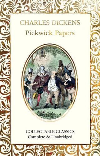 The Pickwick Papers - Flame Tree Collectable Classics By:(contributor), Judith John Eur:14,62 Ден2:799