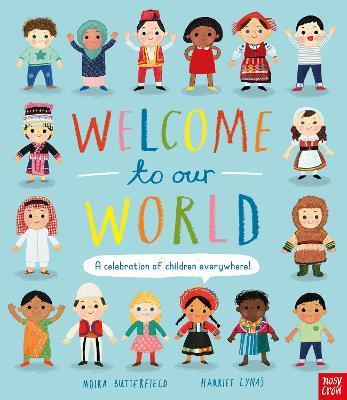 Welcome to Our World: A Celebration of Children Everywhere! By:Butterfield, Moira Eur:14,62 Ден2:999