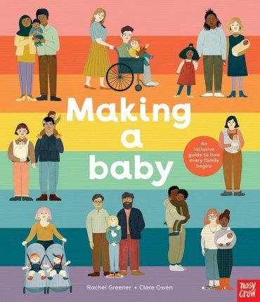 Making A Baby: An Inclusive Guide to How Every Family Begins By:Greener, Rachel Eur:12,99 Ден2:899
