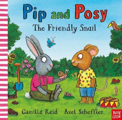 Pip and Posy: The Friendly Snail By:Reid, Camilla Eur:4,86 Ден2:799