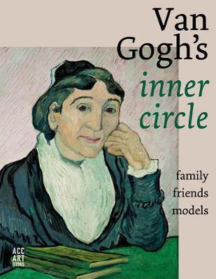 Van Gogh's Inner Circle : Friends Family Models By:Heugten, Sjraar Van Eur:50,39 Ден1:2499