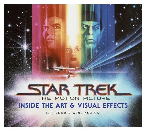 Star Trek: The Motion Picture: The Art and Visual Effects By:Bond, Jeff Eur:34,13 Ден2:2999