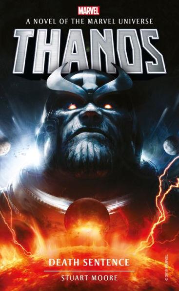 Marvel Novels - Thanos: Death Sentence By:Moore, Stuart Eur:17,87 Ден2:699