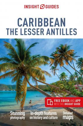 Insight Guides Caribbean: The Lesser Antilles (Travel Guide with Free eBook) By:Guide, Insight Guides Travel Eur:11,37 Ден2:1299