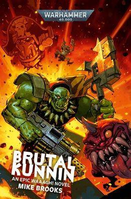 Brutal Kunnin By:Brooks, Mike Eur:9,74 Ден2:699