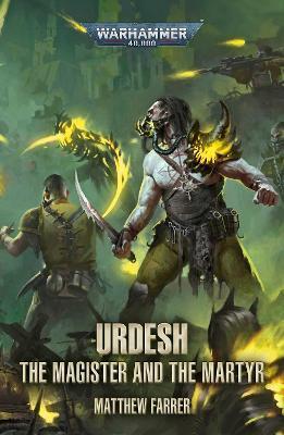The Urdesh: The Magister and the Martyr By:Farrer, Matthew Eur:8,11 Ден2:699