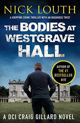 The Bodies at Westgrave Hall By:Louth, Nick Eur:9,74 Ден2:799
