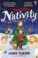 Operation Nativity By:Pearson, Jenny Eur:17,87 Ден2:599