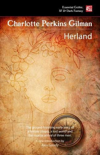 Herland - Foundations of Feminist Fiction By:Gilman, Charlotte Perkins Eur:12,99 Ден2:499