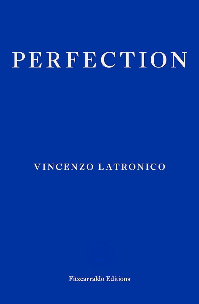 Perfection By:Latronico, Vincenzo Eur:14,62 Ден2:899