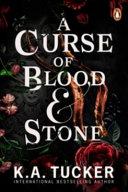 A Curse of Blood and Stone By:Tucker, K. A. Eur:19,50 Ден2:799