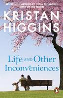 Life and Other Inconveniences By:Higgins, Kristan Eur:12,99 Ден2:799