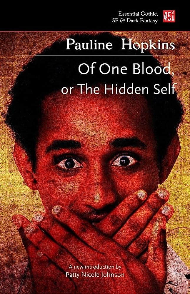 Of one blood, or, The hidden self By:Pauline E Hopkins, (Pauline Elizabeth), author Eur:21,12 Ден2:499