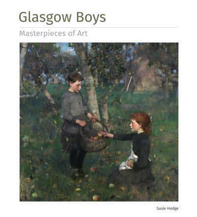 Glasgow Boys - Masterpieces of Art By:Hodge, Susie Eur:172,34 Ден1:899