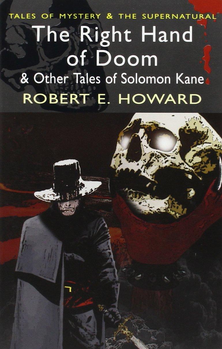 The Right Hand of Doom & Other Tales of Solomon Kane By:Howard, R. Eur:6,49 Ден1:199