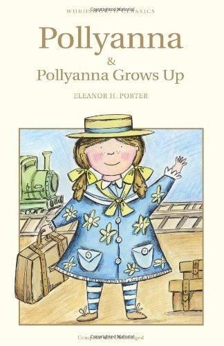 Pollyanna & Pollyanna Grows Up By:Porter, Eleanor H. Eur:11,37 Ден2:299