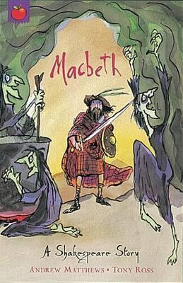 A Shakespeare Story: Macbeth By:Matthews, Andrew Eur:9,74 Ден2:399