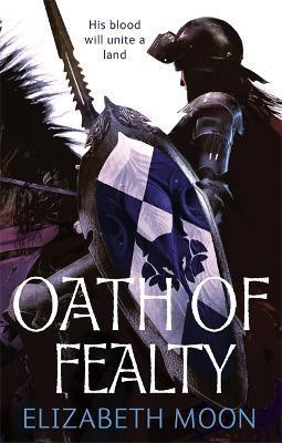 Oath Of Fealty : Paladin's Legacy: Book One By:Moon, Elizabeth Eur:11,37 Ден2:699