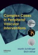 Complex Cases in Peripheral Vascular Interventions By: Eur:222,75 Ден1:2999