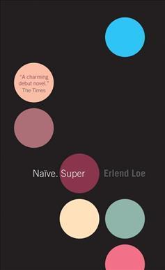 Naive. Super By:Loe, Erlend Eur:19,50 Ден2:699